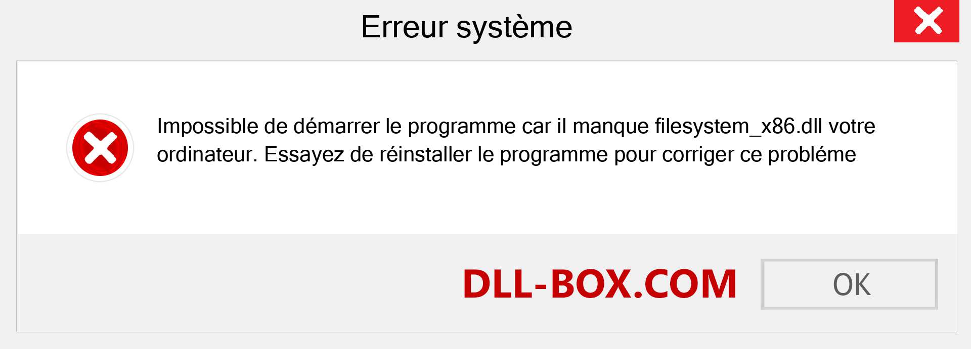 Le fichier filesystem_x86.dll est manquant ?. Télécharger pour Windows 7, 8, 10 - Correction de l'erreur manquante filesystem_x86 dll sur Windows, photos, images